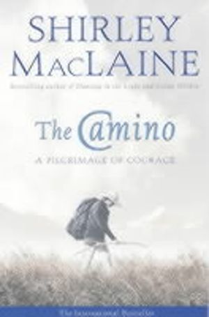 Camino - A Pilgrimage Of Courage