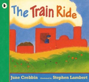 Train Ride - Classic read-aloud picture book with rhythm and rhyme for youn