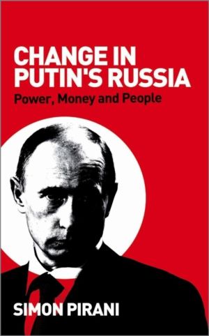 Change in Putin's Russia - Power, Money and People
