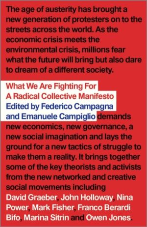 What We Are Fighting For - A Radical Collective Manifesto