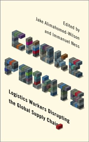 Choke Points - Logistics Workers Disrupting the Global Supply Chain