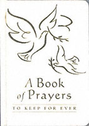 Book of Prayers to Keep for Ever