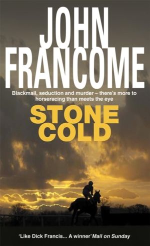 Stone Cold - A gripping racing thriller about a horse race with deadly cons