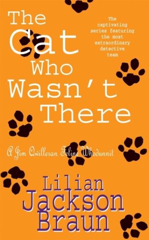 Cat Who Wasn't There (The Cat WhoÔÇª Mysteries, Book 14) - A cosy feline wh