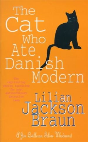 Cat Who Ate Danish Modern (The Cat WhoÔÇª Mysteries, Book 2) - A captivatin
