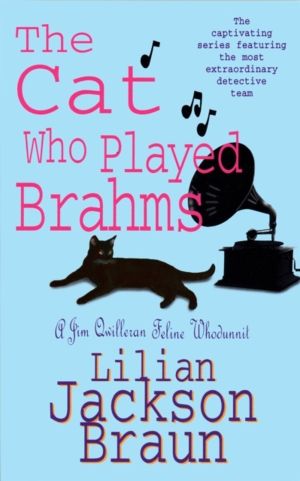 Cat Who Played Brahms (The Cat WhoÔÇª Mysteries, Book 5) - A charming felin