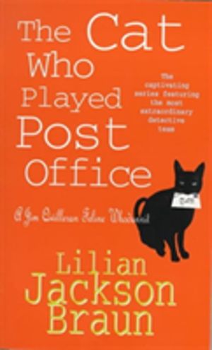 Cat Who Played Post Office (The Cat WhoÔÇª Mysteries, Book 6) - A cosy feli