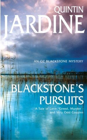 Blackstone's Pursuits (Oz Blackstone series, Book 1) - Murder and intrigue
