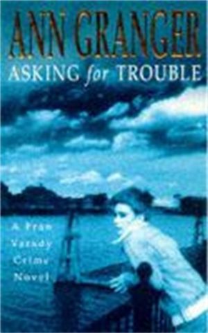 Asking for Trouble (Fran Varady 1) - A lively and gripping crime novel