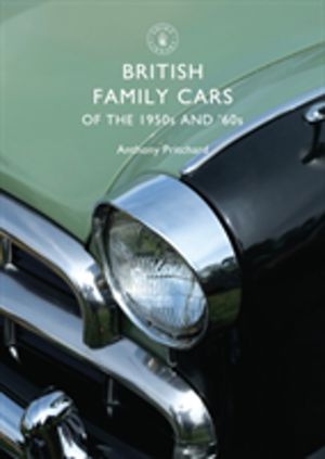 British Family Cars of the 1950s and ÔÇÿ60s
