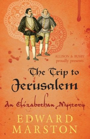 Trip to Jerusalem - The dramatic Elizabethan whodunnit