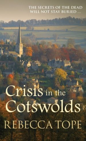 Crisis in the Cotswolds - The gripping cosy crime series