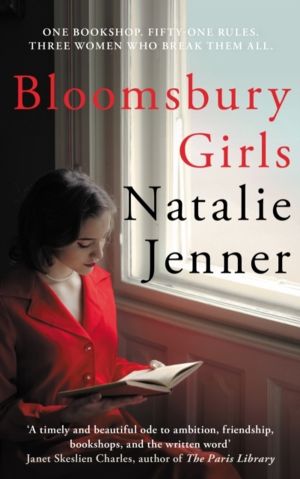Bloomsbury Girls - The heart-warming bestseller of female friendship and dr