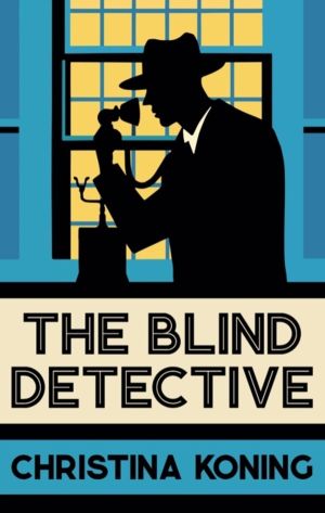 Blind Detective - The thrilling inter-war mystery series