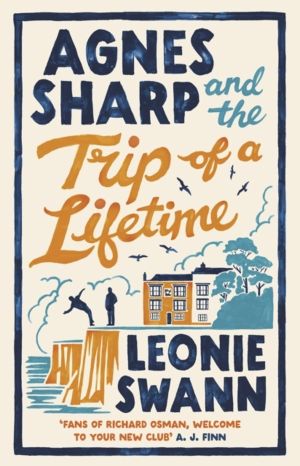 Agnes Sharp and the Trip of a Lifetime - The bestselling cosy crime sensati