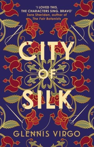 City of Silk - The Times Historical Fiction Book of the Month - 'Enjoyable