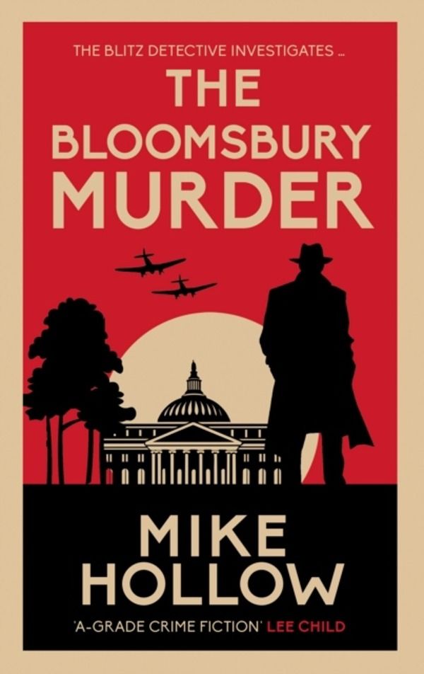 Bloomsbury Murder - 'A-Grade crime fiction' LEE CHILD