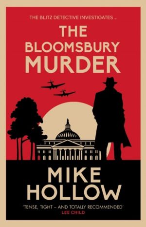 Bloomsbury Murder - 'A-Grade crime fiction' LEE CHILD