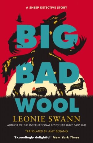 Big Bad Wool - The Sheep Detectives - The sequel to the internationally bes