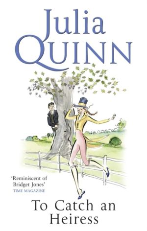 To Catch An Heiress - by the bestselling author of Bridgerton