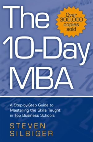10-Day MBA - A step-by-step guide to mastering the skills taught in top bus