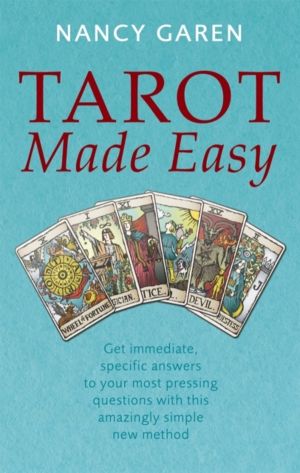 Tarot Made Easy - Get immediate, specific answers to your most pressing que