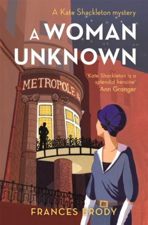 Woman Unknown - Book 4 in the Kate Shackleton mysteries