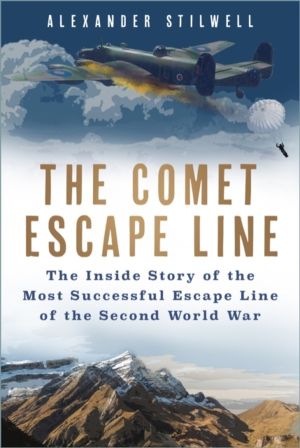 Comet Escape Line - The Inside Story of the Most Successful Escape Line of