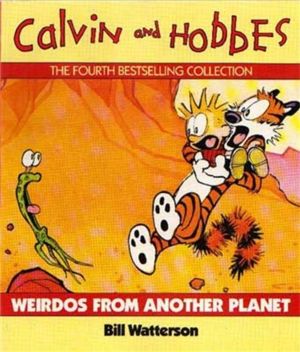 Weirdos From Another Planet - Calvin & Hobbes Series: Book Six