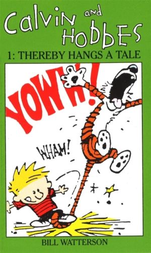 Calvin And Hobbes Volume 1 `A' - The Calvin & Hobbes Series: Thereby Hangs
