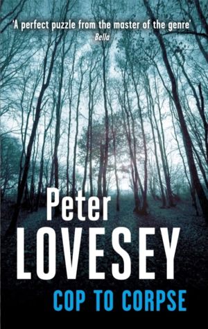 Cop To Corpse - Detective Peter Diamond Book 12