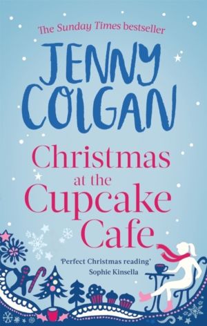 Christmas at the Cupcake Cafe - From the bestselling author of feel-good fe