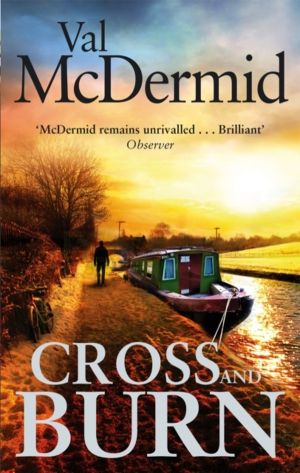 Cross and Burn - A thriller like no other from the master of psychological