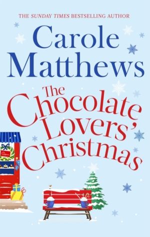 Chocolate Lovers' Christmas - the feel-good, romantic, fan-favourite series
