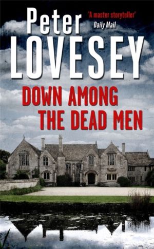 Down Among the Dead Men - Detective Peter Diamond Book 15
