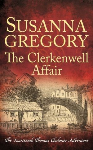 Clerkenwell Affair - The Fourteenth Thomas Chaloner Adventure