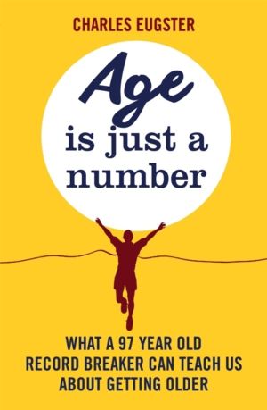 Age is Just a Number - What a 97 year old record breaker can teach us about