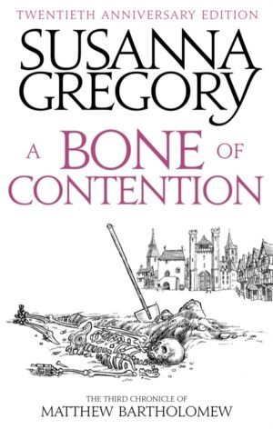 Bone Of Contention - The third Matthew Bartholomew Chronicle