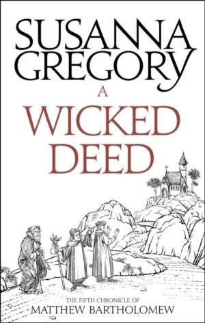 Wicked Deed - The Fifth Matthew Bartholomew Chronicle