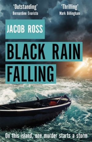 Black Rain Falling - 'A truly amazing writer, an outstanding novel' Bernard