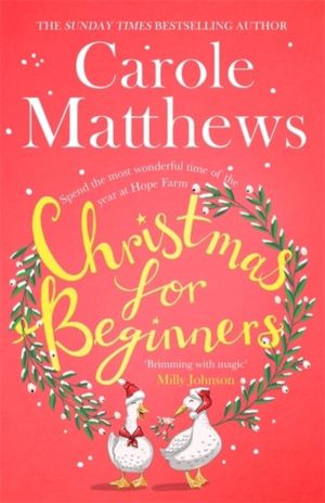Christmas for Beginners - Fall in love with the ultimate festive read from