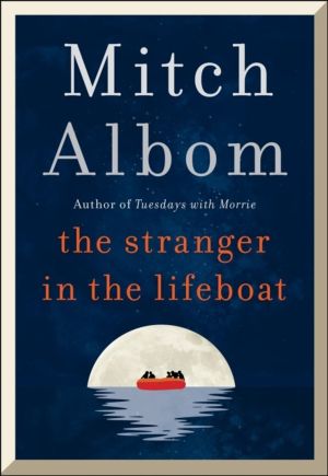 Stranger in the Lifeboat - The uplifting new novel from the bestselling aut