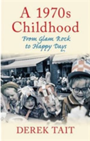 1970s Childhood - From Glam Rock to Happy Days