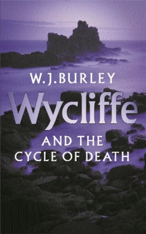 Wycliffe and the Cycle of Death - A completely addictive English cosy murde