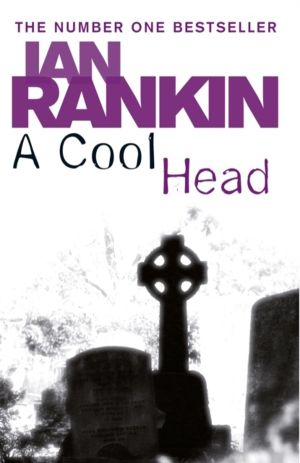 Cool Head - From the Iconic #1 Bestselling Writer of Channel 4ÔÇÖs MURDER I