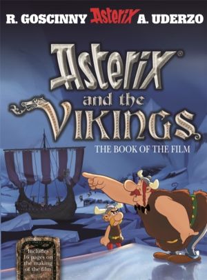 Asterix: Asterix and The Vikings - The Book of the Film