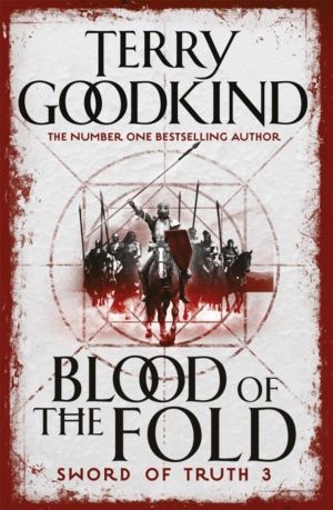 Blood of The Fold - Book 3 The Sword of Truth