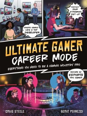 Ultimate Gamer: Career Mode - Everything You Need To Be A Gaming Industry P