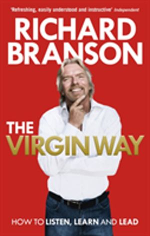 Virgin Way - How to Listen, Learn, Laugh and Lead