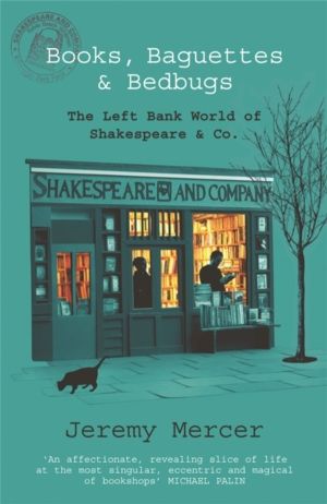 Books, Baguettes and Bedbugs - Enchanting memoir of a struggling writer and